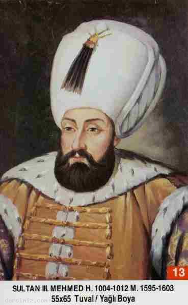 13- Sultan Üçüncü Mehmed Han (Kısaca)