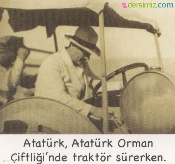 Atatürk Orman Çiftliğinde Traktör Kullanırken