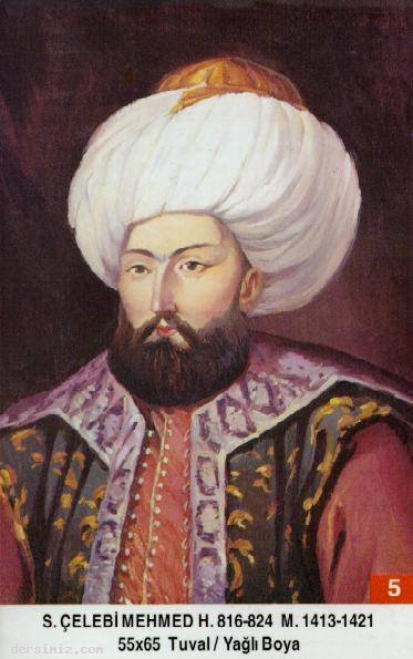 5- Sultan Çelebi I. Mehmed Han
