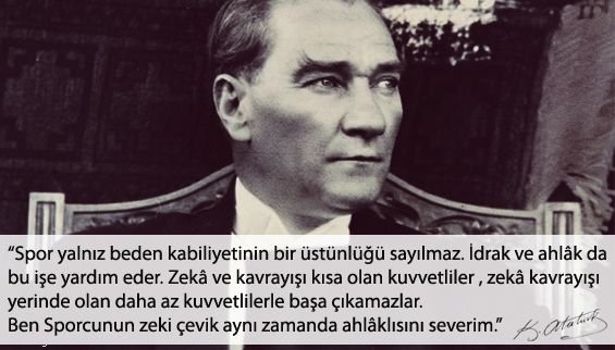 Atatürk'ün Spor Konusunda Söylediği Sözleri