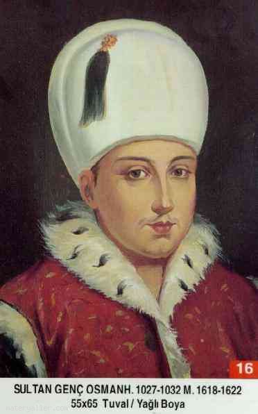 16- Sultan İkinci Osman Han (Genç Osman)